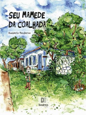 cover image of Seu Mamede da Coalhada